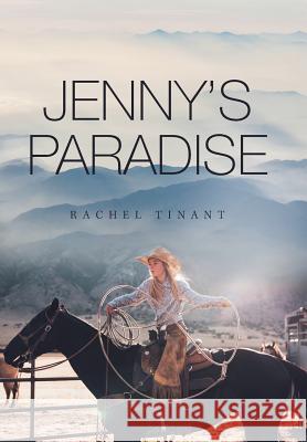 Jenny's Paradise Rachel Tinant   9781796011739 Xlibris Us