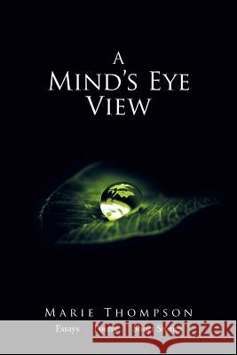 A Mind's Eye View Marie Thompson 9781796013177