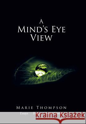 A Mind's Eye View Marie Thompson 9781796013184