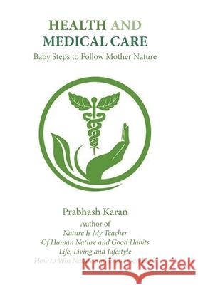 Health and Medical Care Prabhash Karan 9781796015546 Xlibris Us