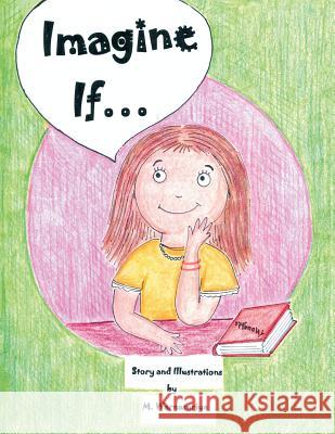 Imagine If . . . M Warnasuriya 9781796017212 Xlibris Us