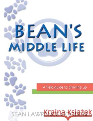 Bean's Middle Life Sean Lawrence Gooden 9781796023817