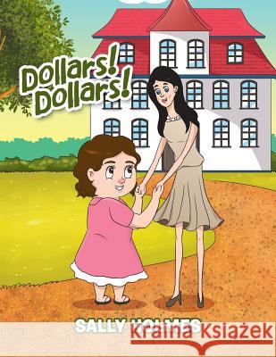 Dollars! Dollars! Sally Holmes 9781796024869