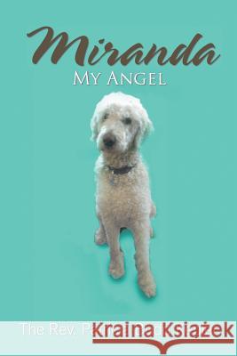Miranda My Angel Patricia Budd Kepler 9781796026016 Xlibris Us