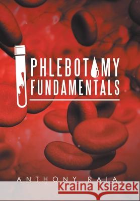 Phlebotomy Fundamentals Anthony Raia 9781796029376