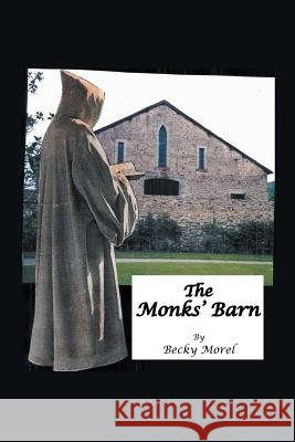 The Monks' Barn Becky Morel 9781796030341