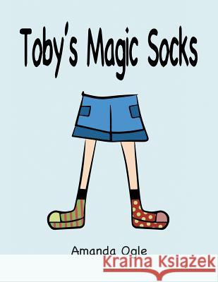 Toby's Magic Socks Amanda Ogle 9781796032093