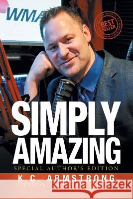Simply Amazing: Special Author's Edition K. C. Armstrong David Arquette 9781796033502