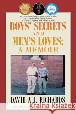 Boys' Secrets and Men's Loves: A Memoir David A J Richards 9781796037272 Xlibris Us