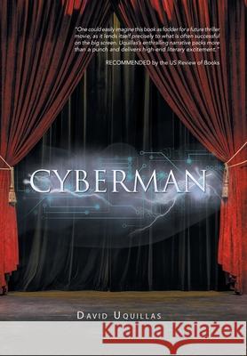 Cyberman David Uquillas 9781796040227 Xlibris Us