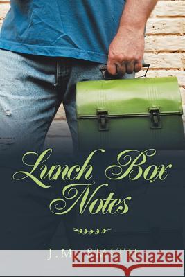 Lunch Box Notes J M Smith 9781796041958 Xlibris Us