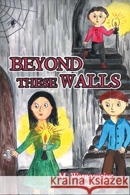 Beyond These Walls M Warnasuriya 9781796046670 Xlibris Us