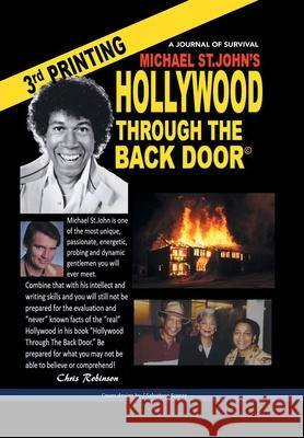 Hollywood Through the Back Door: A Journal of Survival Michael St John, Salvatore Scorza 9781796047561 Xlibris Us