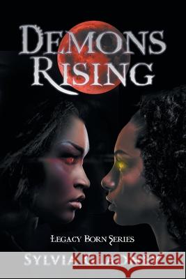 Demons Rising: Legacy Born Series Sylvia Gladney 9781796052497