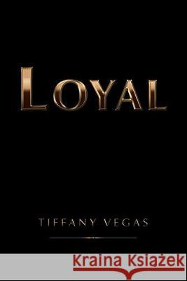 Loyal Tiffany Vegas 9781796054958