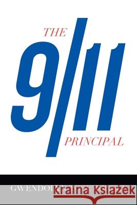 The 9/11 Principal Gwendolyn Tose'-Rigell 9781796056143