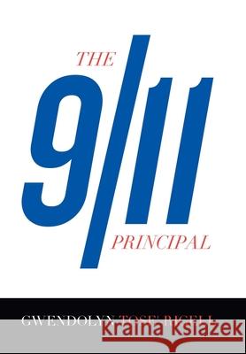 The 9/11 Principal Gwendolyn Tose'-Rigell 9781796056150