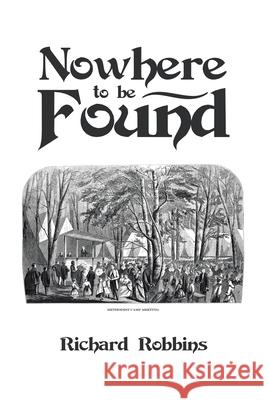 Nowhere to Be Found Richard Robbins 9781796056945