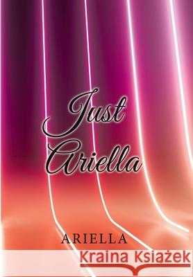 Just Ariella Ariella 9781796057249