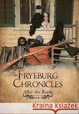 The Fryeburg Chronicles: After the Battle June O'Donal 9781796057331