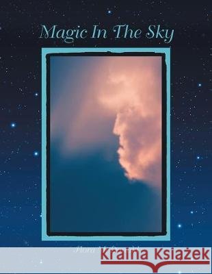 Magic in the Sky Flora McDonald 9781796057829