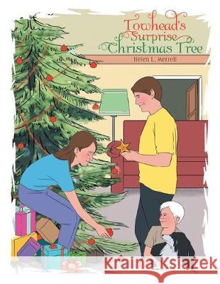 Towhead's Surprise Christmas Tree Helen L Merrell 9781796058383