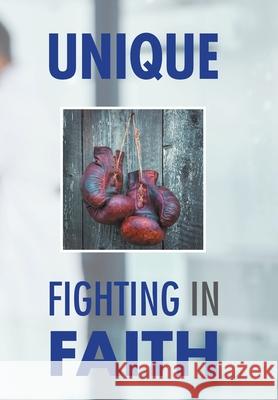 Fighting in Faith Unique 9781796065046