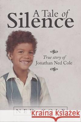 A Tale of Silence Ned Cole 9781796069457