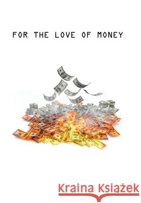 For The Love of Money Augusta 9781796082166