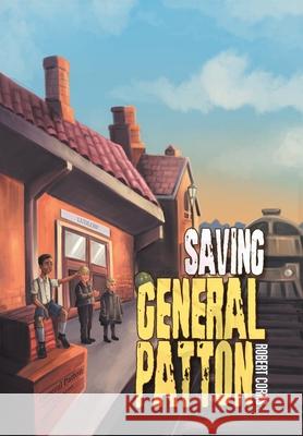 Saving General Patton Robert Corns 9781796082548