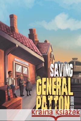 Saving General Patton Robert Corns 9781796082555