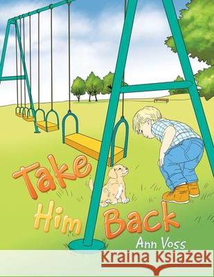 Take Him Back Ann Voss 9781796084986