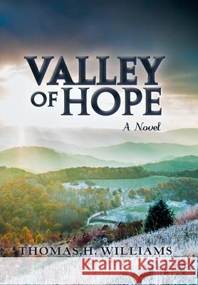 Valley of Hope Thomas H Williams 9781796086027 Xlibris Us