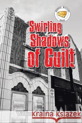 Swirling Shadows of Guilt William Mitchell Ross 9781796086911 Xlibris Us