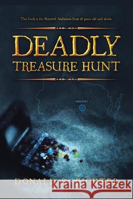 Deadly Treasure Hunt Donald R Richter 9781796089370