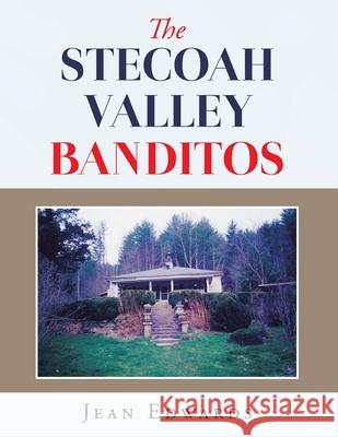 The Stecoah Valley Banditos Jean Edwards 9781796091564