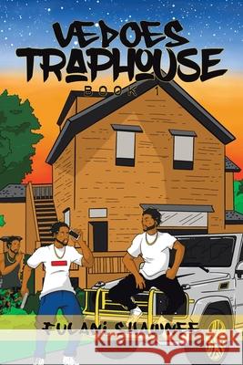 Vedoes Trap House: Book 1 Fulani Shawnee 9781796092899
