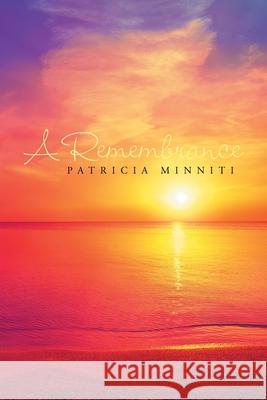 A Remembrance Patricia Minniti 9781796093568