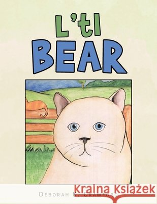 L'tl Bear Deborah K. Crawford 9781796098815