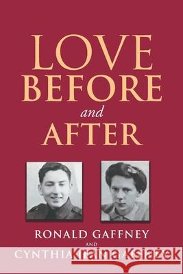 Love Before and After Ronald Gaffney, Cynthia Jean Gaffney 9781796098952