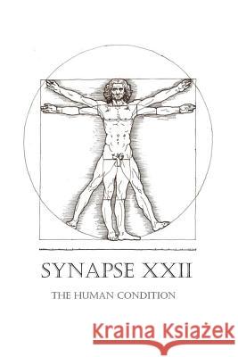 Synapse XXII: The Human Condition The Creative Wr H Creative Writing Students H 9781796211313 Independently Published