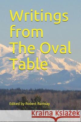 Writings from the Oval Table Doreen Tadros Kathy Brooks David Rasmussen 9781796214345