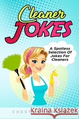 Cleaner Jokes Chester Croker 9781796218985 Independently Published