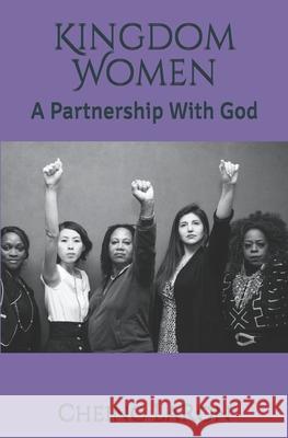 Kingdom Women: A Partnership With God Laron, Cheing 9781796233100