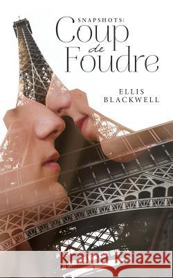 Snapshots: Coup de Foudre Ellis Blackwell 9781796239720