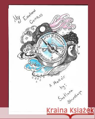 My Emotional Compass Svetlana Strunskaya 9781796252477