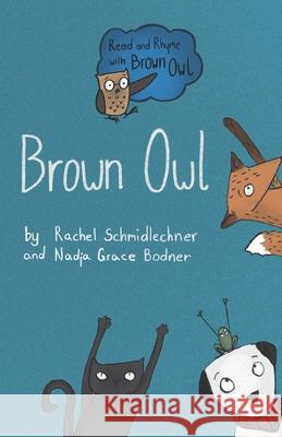 Brown Owl Nadja Grace Bodner Rachel Schmidlechner 9781796265309