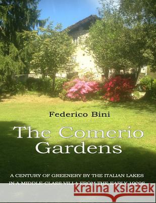 The Comerio Gardens Federico Bini 9781796271546 Independently Published