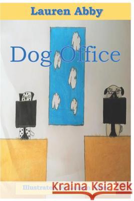 Dog Office Lauren Abby 9781796274004