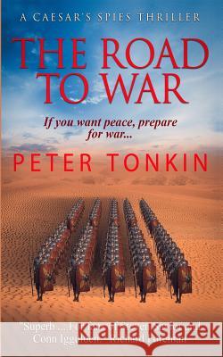The Road To War Tonkin, Peter 9781796278293 Independently Published